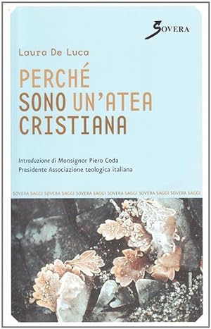 Seller image for Perch sono un'atea cristiana for sale by Libro Co. Italia Srl