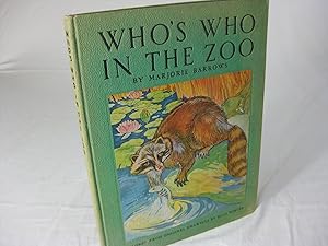 Seller image for WHO S WHO IN THE ZOO; Descriptive Stories of Animal Life for sale by Frey Fine Books