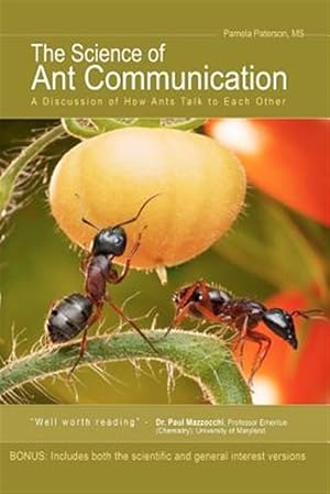 Imagen del vendedor de Science of Ant Communication : A Discussion of How Ants Talk to Each Other a la venta por GreatBookPrices