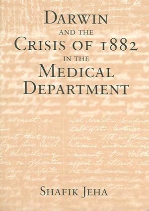 Immagine del venditore per Darwin And the Crisis of 1882 in the Medical Department : And the First Student Protest in the Arab World in the Syrian Protestant College (Now the American University of Beirut) venduto da GreatBookPrices