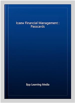 Seller image for Icaew Financial Management : Passcards for sale by GreatBookPricesUK
