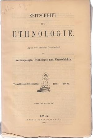 Bild des Verkufers fr Zeitschrift fr Ethnologie. 1902, Heft VI separat, vierunddreissigster ( 34. ) Jahrgang. - Mit den Tafeln XIV und XV: Temporalia der beiden Spy - Schdel / Portrait und Schdel von Leibniz. zum Verkauf von Antiquariat Carl Wegner