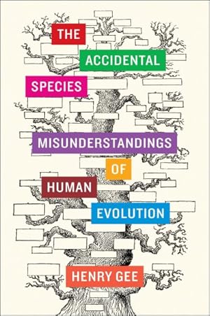 Imagen del vendedor de Accidental Species : Misunderstandings of Human Evolution a la venta por GreatBookPrices