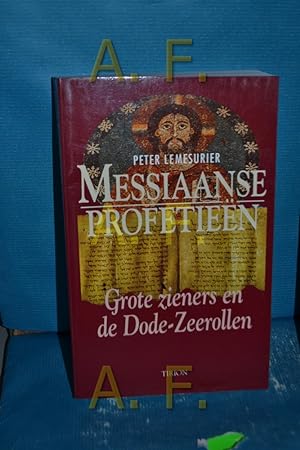 Bild des Verkufers fr Messiaanse profetiee n : grote zieners en de Dode-Zeerollen zum Verkauf von Antiquarische Fundgrube e.U.
