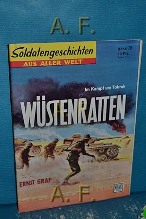 Seller image for Wstenratten. Im Kampf um Tobruk : Soldatengeschichten aus aller Welt Nr. 78. for sale by Antiquarische Fundgrube e.U.