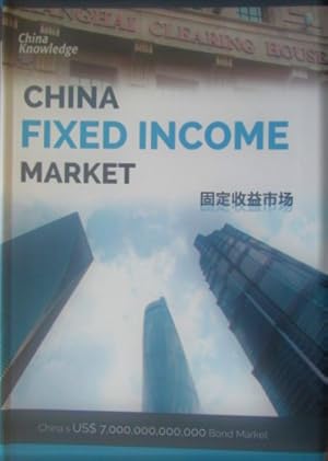 Immagine del venditore per China Fixed Income Market venduto da Friends of the Salem Public Library