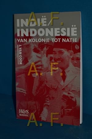 Bild des Verkufers fr Indie /Indonesie : van kolonie tot natie zum Verkauf von Antiquarische Fundgrube e.U.