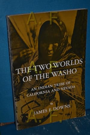 Bild des Verkufers fr The Two Worlds of The Washo: An Indian Tribe of California and Nevada zum Verkauf von Antiquarische Fundgrube e.U.