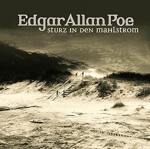 Edgar Allan Poe; Teil: 05., Sturz in den Mahlstrom. Regie, Hörspielmusik, Ton: Christian Hagitte ...