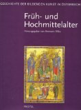 Geschichte der bildenden Kunst in Österreich, Bd.1, Frühmittelalter und Hochmittelalter