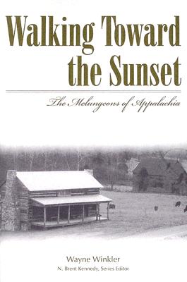 Seller image for Walking Toward the Sunset: The Melungeons of Appalachia (Paperback or Softback) for sale by BargainBookStores