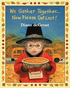 Seller image for We Gather Together.: Now Please Get Lost! (Paperback or Softback) for sale by BargainBookStores