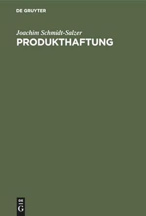 Bild des Verkufers fr Produkthaftung : Im franzsischen, belgischen, deutschen, schweizerischen, englischen, kanadischen und us-amerikanischen Recht sowie in rechtspolitischer Sicht zum Verkauf von AHA-BUCH GmbH