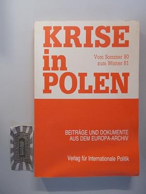 Imagen del vendedor de Krise in Polen. Vom Sommer 80 bis Winter 81. In Beitrgen und Dokumenten aus dem Europa-Archiv. a la venta por Druckwaren Antiquariat