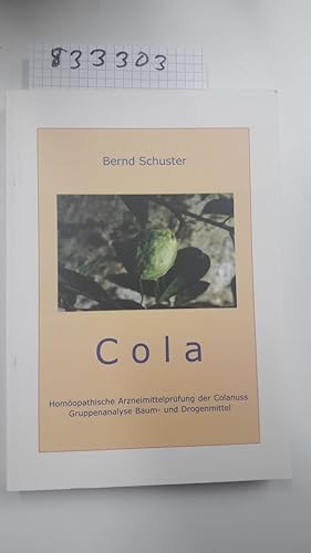 Cola: Homöopathische Arzneimittelprüfung der Colanuss