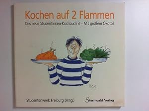 Bild des Verkufers fr Kochen auf 2 Flammen - Das neue Studentinnen-Kochbuch 3 - Mit groem koteil. zum Verkauf von Buecherhof
