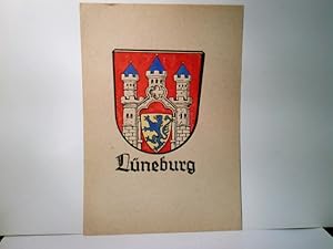 "Heraldische Tafel ". Heraldik / Wappenkunde / Stadtwappen. Lüneburg. Vorliegend sehr schöne Wapp...