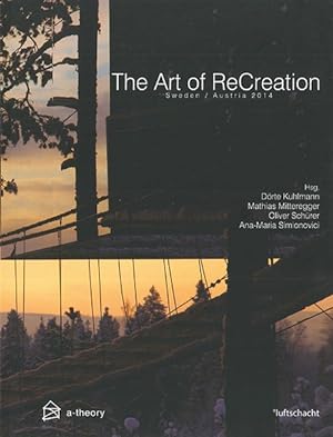The Art of ReCreation: Sweden / Austria 2014