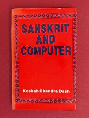 Sanskrit and computer: proceedings of the U.G.C. National Seminar.