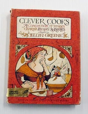 Bild des Verkufers fr Clever Cooks A Concoction of Stories, Charms, Recipes and Riddles zum Verkauf von Adelaide Booksellers