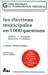 Seller image for Les lections Municipales En 1000 Questions: ligibilit, Propagande, Financement, Contentieux (anci for sale by RECYCLIVRE