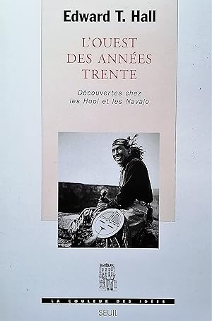 L'Ouest des années trente. Découvertes chez les Hopi et les Navajo