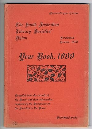 The South Australian Literary Societies' Union Year Book, 1899