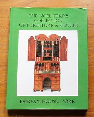 The Noel Terry Collection of Furniture and Clocks - Fairfax House, York.