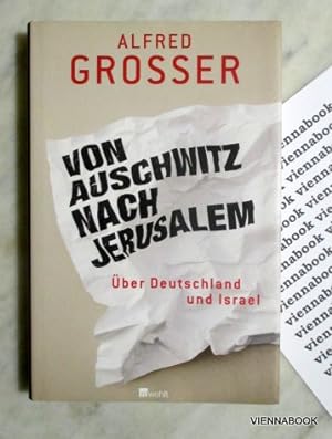 Von Auschwitz nach Jerusalem. Über Deutschland und Israel
