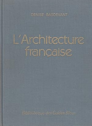 L'Architecture française des origines à nos jours - l'architecture contemporaine -