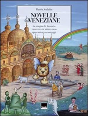 Seller image for Novelle Veneziane. La Magia Di Venezia Raccontata Attraverso Quaranta Personaggi for sale by Piazza del Libro