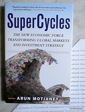 SuperCycles: The New Economic Force Transforming Global Markets and Investment Strategy.