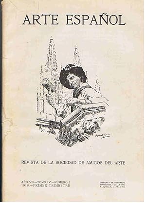 Immagine del venditore per ARTE ESPAOL. Revista de la S. de Amigos del Arte. Ao VII. 1918. Tomo IV. Nms.1. venduto da Librera Torren de Rueda