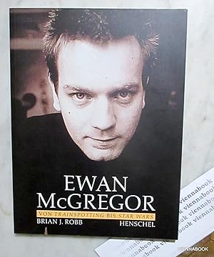 Ewan McGregor. Von Trainspotting bis Star Wars