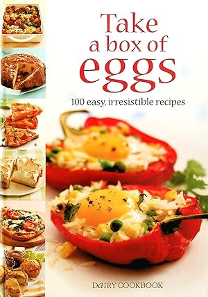 Seller image for Take a Box of Eggs: 100 Easy, Irresistible Recipes (Dairy Cookbook) for sale by M Godding Books Ltd