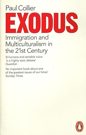 Imagen del vendedor de Exodus: Immigration and Multiculturalism in the 21st Century a la venta por M Godding Books Ltd