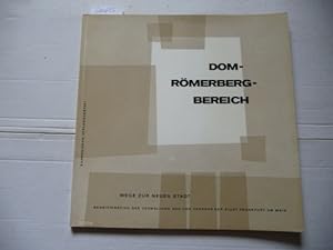 Dom-Römerberg-Bereich,, Das Wettbewerbsergebnis, Eine Dokumentation, Mit vielen Abb. (=Wege zur n...