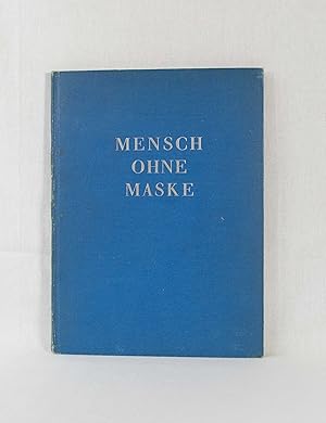 Seller image for Mensch ohne Maske. for sale by Versandantiquariat Waffel-Schrder