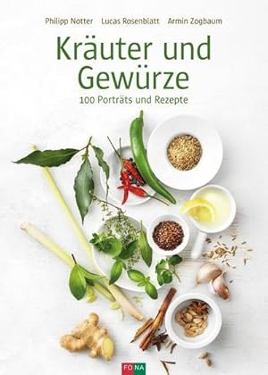 Bild des Verkufers fr Kruter und Gewrze: 100 Portrts und Rezepte : 100 Portrts und Rezepte zum Verkauf von AHA-BUCH GmbH