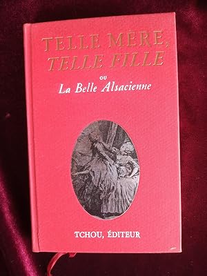 Seller image for Telle mre telle fille ou La Belle Alsacienne for sale by Llibreria Fnix