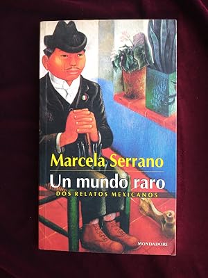 Imagen del vendedor de Un mundo raro. Dos relatos mexicanos a la venta por Llibreria Fnix