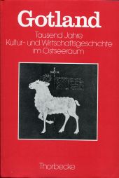 Bild des Verkufers fr Gotland. 1000 Jahre Kultur- und Wirtschaftsgeschichte im Ostseeraum. zum Verkauf von Bcher Eule