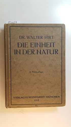 Bild des Verkufers fr Die Einheit in der Natur : eine naturwissenschaftl.-psychol. Studie. 2 Bnde in einem Buch. zum Verkauf von Gebrauchtbcherlogistik  H.J. Lauterbach