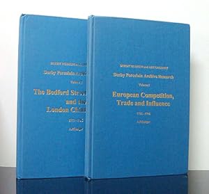 Seller image for Volume 1. European Competition, Trade and Influence. 1786-1796. References from Original Documents. (Volume 2. The Bedford Street Warehouse and the London China Trade. 1773-1796. References from Original Documents.) [2 Bde.] for sale by Rotes Antiquariat