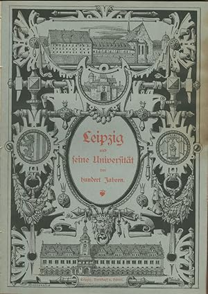 Leipzig und seine Universität vor hundert Jahren. Aus den gleichzeitigen Aufzeichnungen eines Lei...
