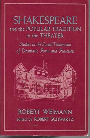 Seller image for Shakespeare and the Popular Tradition in the Theater: Studies in the Social Dimension of Dramatic Form and Function for sale by Bookfeathers, LLC
