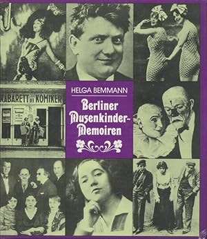 Berliner Musenkinder-Memoiren. Eine heitere Chronik von 1900-1930.