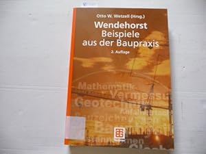 Bild des Verkufers fr Wendehorst Beispiele aus der Baupraxis zum Verkauf von Gebrauchtbcherlogistik  H.J. Lauterbach