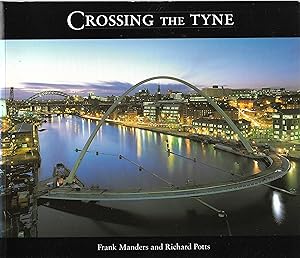 Seller image for Crossing the Tyne for sale by Trinders' Fine Tools