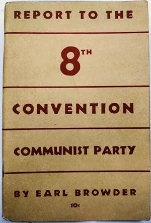 Report to the 8th Convention Communist Party